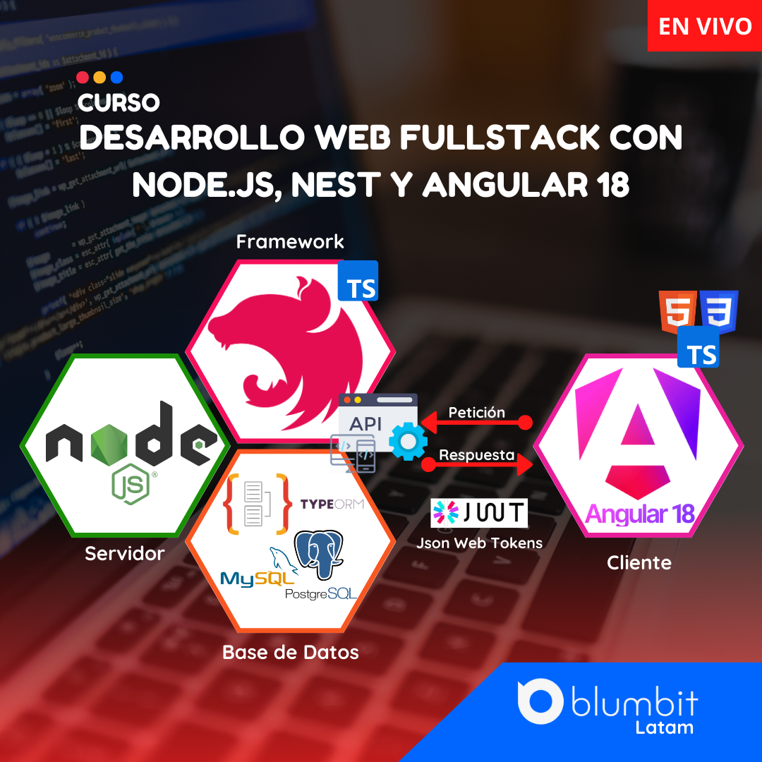 CURSO DESARROLLO WEB FULLSTACK CON NODE.JS, NEST Y ANGULAR 18