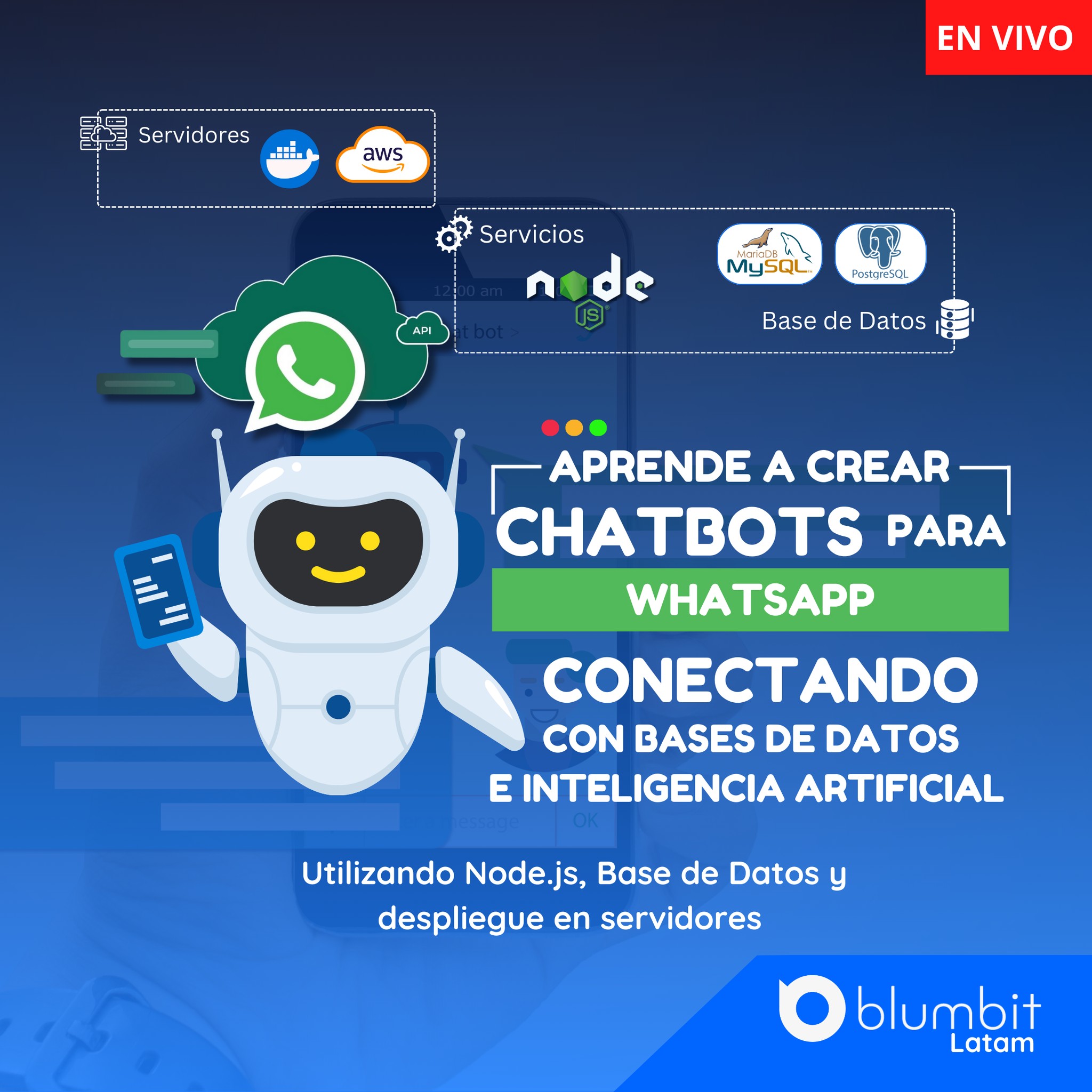 CURSO TALLER CREACIÓN DE CHATBOTS PARA WHATSAPP CONECTANDO CON BASE DE DATOS E INTELIGENCIA ARTIFICAL V6