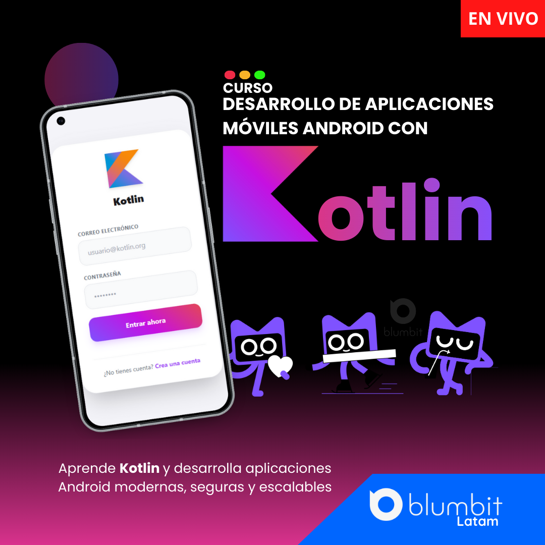 CURSO DESARROLLO DE APLICACIONES ANDROID CON KOTLIN