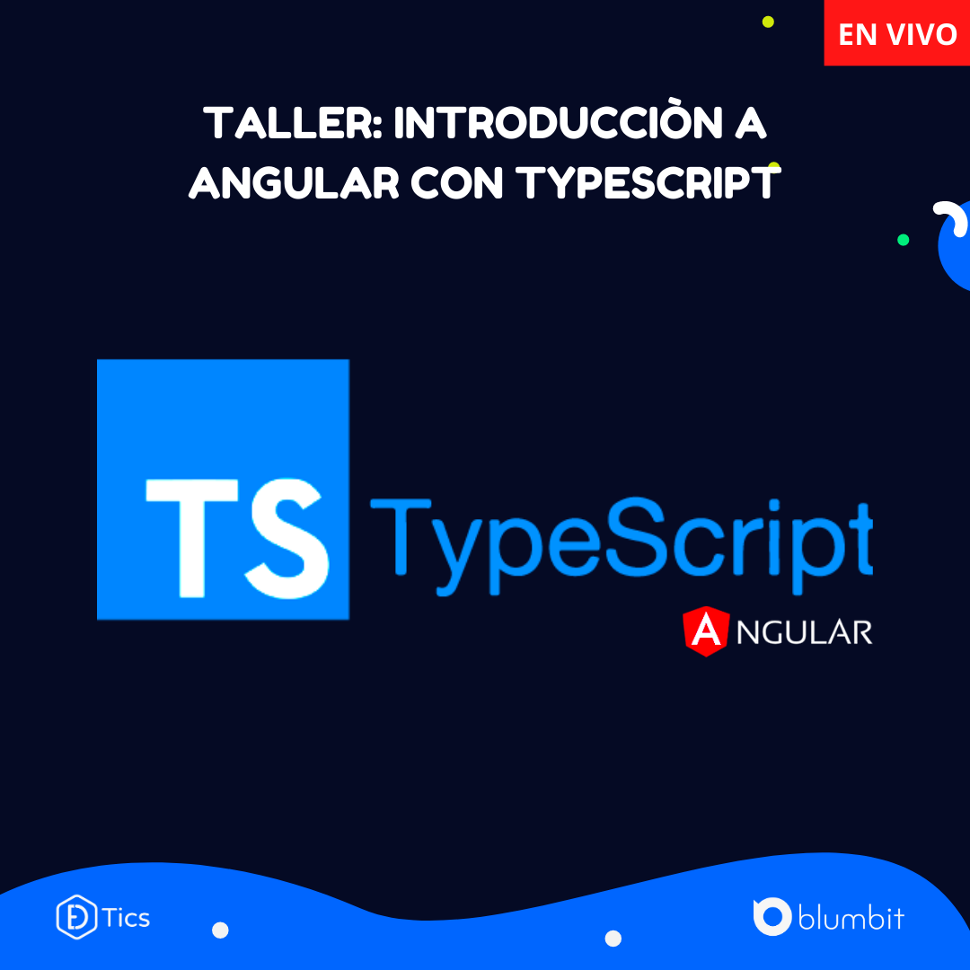 TALLER: INTRODUCCIÓN A ANGULAR CON TYPESCRIPT