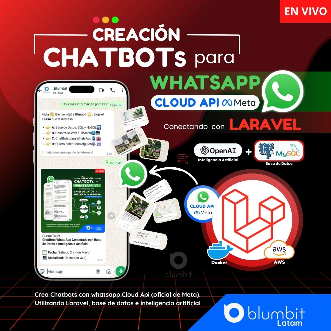 CURSO TALLER CREACIÓN DE CHATBOTS PARA WHATSAPP CONECTANDO CON LARAVEL,BASE DE DATOS E INTELIGENCIA ARTIFICIAL V3