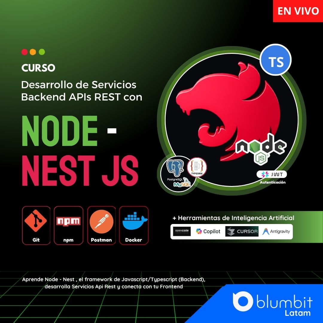 CURSO DESARROLLO AVANZADO DE SERVICIOS WEB API REST CON NODE -  NEST V6